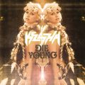 Ke$ha̋/VO - Die Young (Dallas K Radio Edit)