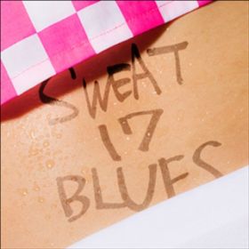 SWEAT 71 BLUES / l