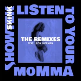 Listen To Your Momma (Wildstylez Extended Remix) [featD Leon Sherman] / Showtek