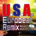 DA PUMP̋/VO - U.S.A. Eurobeat Remix (Remixed by DAVE RODGERS)