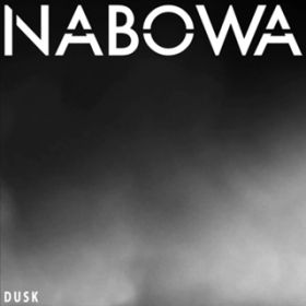 Ao - DUSK / NABOWA