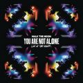 Ao - You Are Not Alone (Live At The Greek) / Walk The Moon