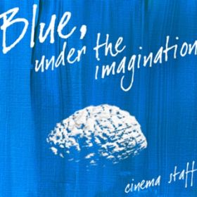 Ao - Blue,under the imagination / cinema staff