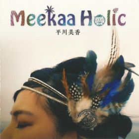 Ao - Meekaa Holic /  