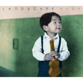 Ao - LANDSCAPE / KERA