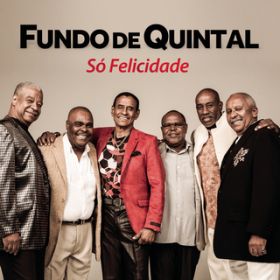 So Felicidade / Grupo Fundo De Quintal