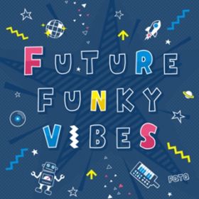 Ao - FUTURE FUNKY VIBES / FQTQ