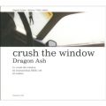 Ao - crush the window / Dragon Ash