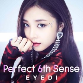 Perfect 6th Sense / Eyedi