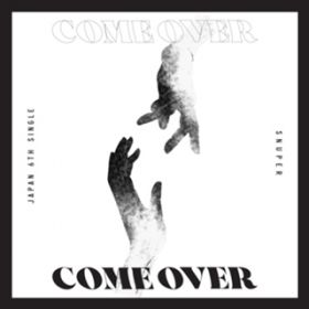 Come Over(Instrumental) / SNUPER
