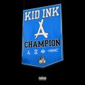 Kid Ink̋/VO - Champion