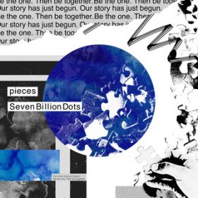 Ao - pieces / Seven Billion Dots