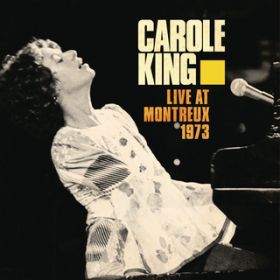 Fantasy End (Live at The Montreux Jazz Festival 1973) / Carole King