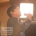 Kazufumi Miyazawa 30th Anniversary Premium Studio Session Recording `Selected Edition`