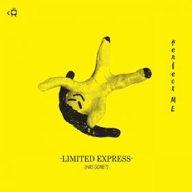 j[h[ / Limited Express (has goneH)