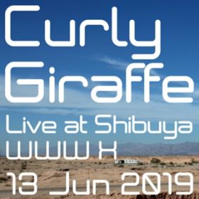 Ao - Live at Shibuya WWW X ^ 13 Jun 2019 / Curly Giraffe