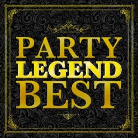Ao - PARTY LEGEND BEST - ԗmyp[eB[ExXg30 - / PARTY SOUND