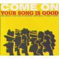 Ao - COME ON / YOUR SONG IS GOOD