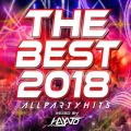 THE BEST 2018 - ALL PARTY HITS - mixed by HAYATO