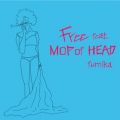 fumika̋/VO - Free feat. MOP of HEAD