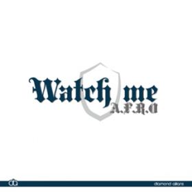 Watch me / ADFDRDO