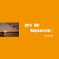 vۏG̋/VO - Let's Go! Nagisamaru