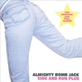 GET UP HURRY UP / ALMIGHTY BOMB JACK