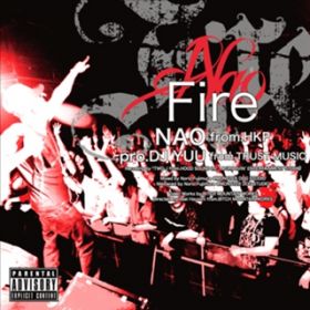 Fire / NAO from.HKP