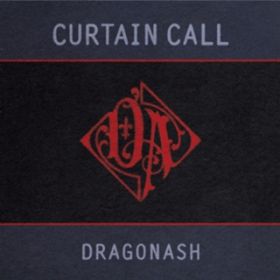 Curtain Call / Dragon Ash