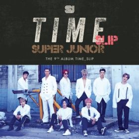 Ao - Time_Slip - The 9th Album / SUPER JUNIOR