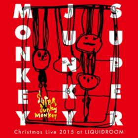 Ao - Christmas Live 2015 at LIQUIDROOM PART I / SUPER JUNKY MONKEY