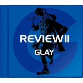 Ao - REVIEW II `BEST OF GLAY` / GLAY