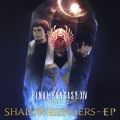 FINAL FANTASY XIV: SHADOWBRINGERS - EP