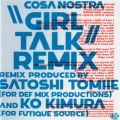 Ao - "Girl Talk" REMIX / COSA NOSTRA