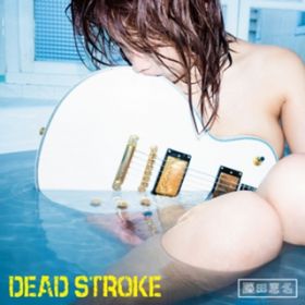 DEAD STROKE / cb