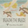 BimBomBamyc̋/VO - Breathe the Breeze(feat. & ēc)