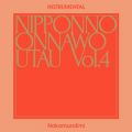 NIPPONNO ONNAWO UTAU VolD4 (Instrumental)