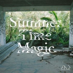 Summer Time Magic (Acoustic Session VerD) / J̃p[h