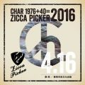 Ao - ZICCA PICKER 2016 volD9 live in Shizuoka / CHAR