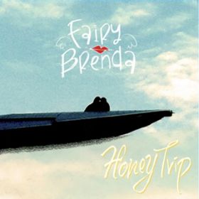 Ao - Honey Trip / FAIRY BRENDA