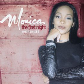 Ao - The First Night - The Remixes / Monica
