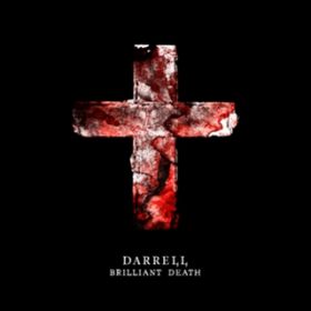 BRILLIANT DEATH / DARRELL