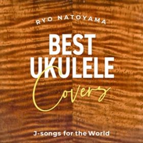 Ao - Best Ukulele Covers  J-songs for the World / nR