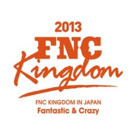 Robot (Live 2013 FNC KINGDOM -Fantastic & Crazy-Part2@Nippon Budokan, Tokyo) / CNBLUE