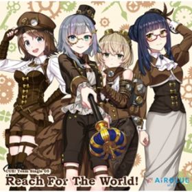 Reach For The World!(Instrumental) / AiRBLUE Moon[ێRb(CV:ԓ)AFÖؑ(CV:)A_z(CV:)A(CV:y)]