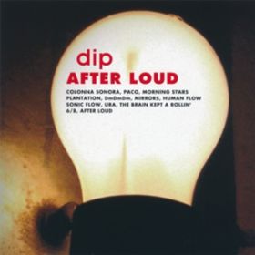 Ao - AFTER LOUD / dip