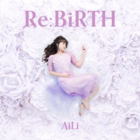 Ao - Re:BiRTH / AiLi