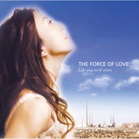 THE FORCE OF LOVE`peaceful verD` / Lia sings for RF online
