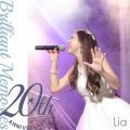Lia 20th Anniversary -Brilliant Memories-