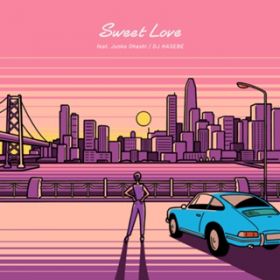 Sweet Love featD 勴q (Instrumental) / DJ HASEBE